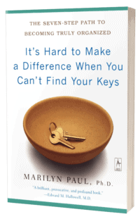 It's Hard to Make a Difference When You Can't Find Your Keys Book Cover
